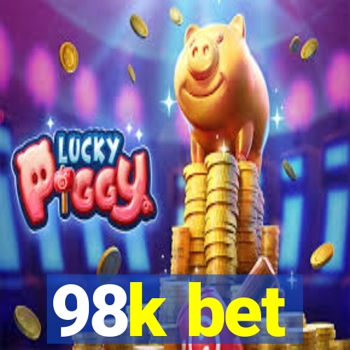 98k bet